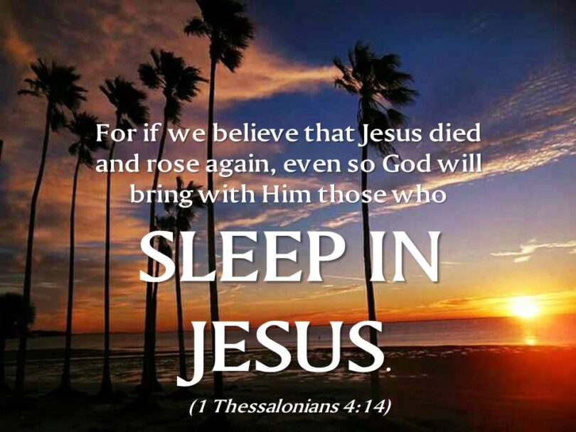 Graphic for text: For if we believe that Jesus died and rose again, even so God will bring with Him those who sleep in Jesus